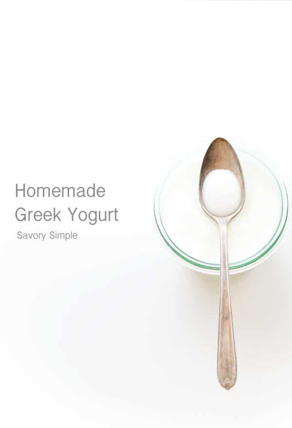 Homemade Greek Yogurt - Savory Simple Homemade Greek Yogurt - Savory Simple