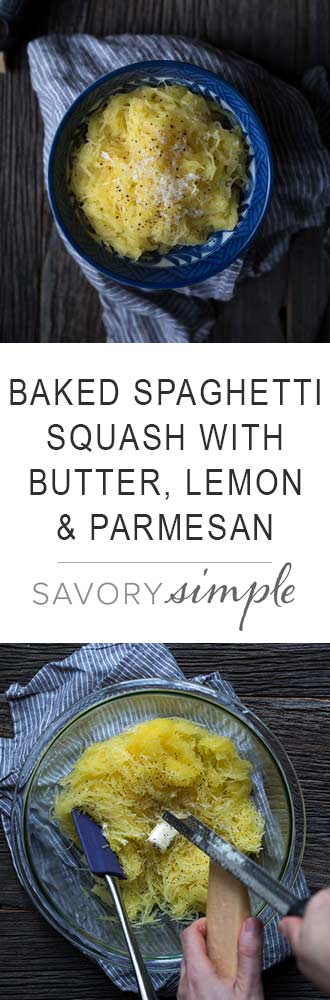 This baked spaghetti squash with butter, parmesan and lemon is a simple, seasonal side dish! It involves very little hands on time so you can focus on preparing the rest of the meal.