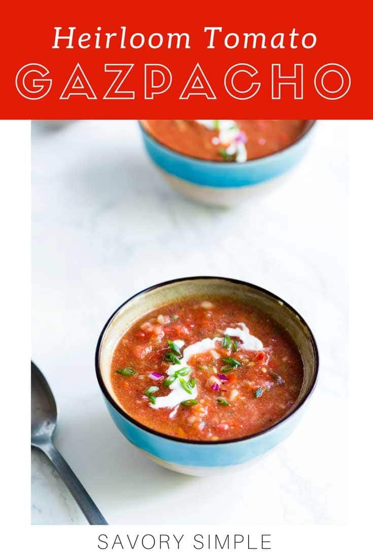 The best gazpacho recipe starts with perfect tomatoes. Heirloom tomatoes are incredibly sweet, making them a perfect candidate for a gazpacho soup that's bright, flavorful, and perfect for summer.